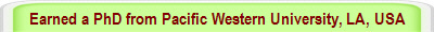 Earned a PhD from Pacific Western University, LA, USA